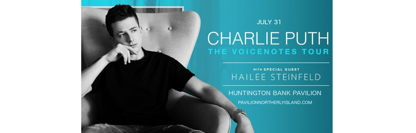 Charlie Puth & Hailee Steinfeld at Huntington Bank Pavilion at Northerly Island