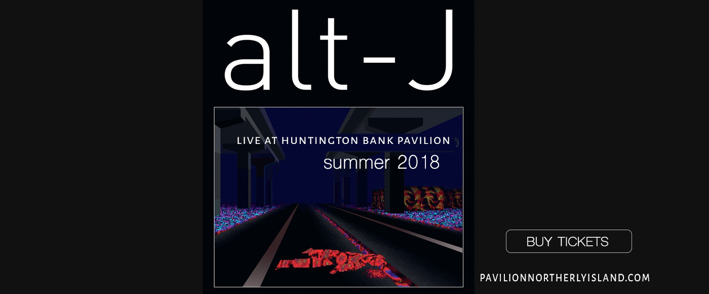 Alt-J at Huntington Bank Pavilion at Northerly Island