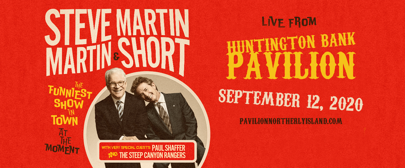 Steve Martin & Martin Short at Huntington Bank Pavilion at Northerly Island