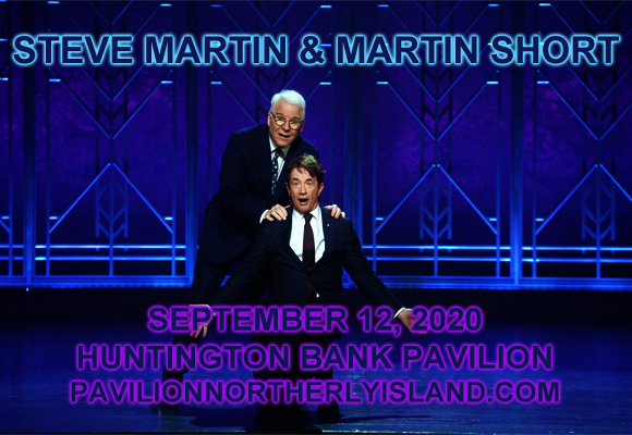 Steve Martin & Martin Short at Huntington Bank Pavilion at Northerly Island