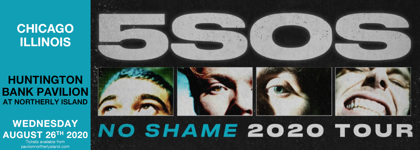 5 Seconds of Summer at Huntington Bank Pavilion at Northerly Island tickets 5 Seconds of Summer at Huntington Bank Pavilion at Northerly Island