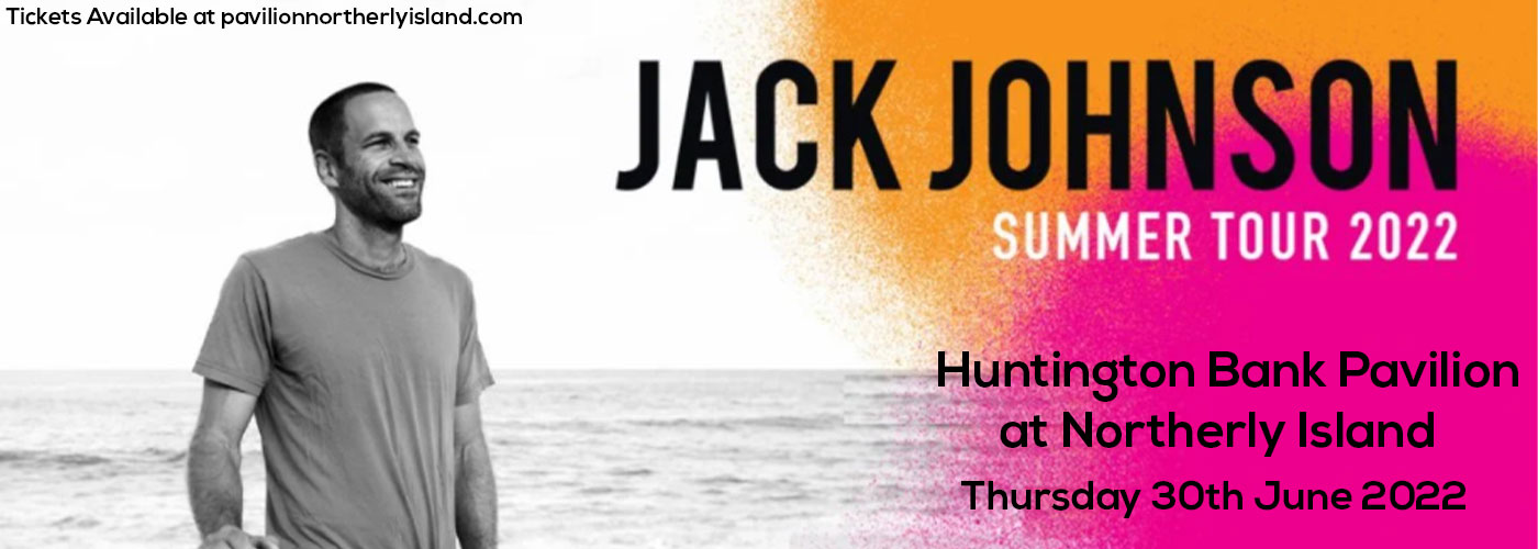 Jack Johnson at Huntington Bank Pavilion at Northerly Island