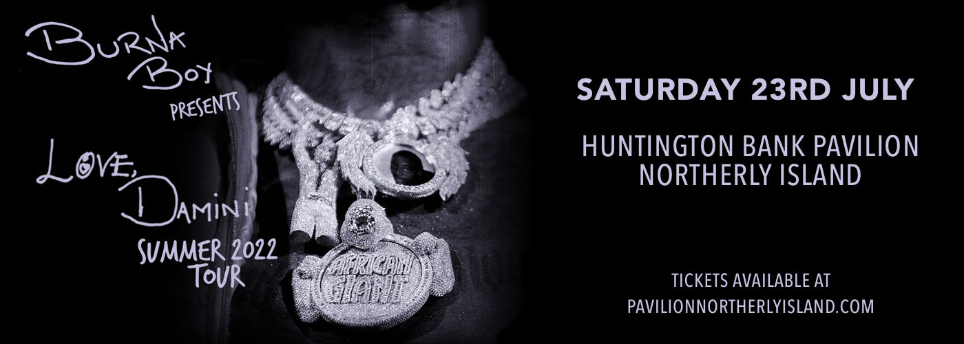 Burna Boy at Huntington Bank Pavilion at Northerly Island tickets Burna Boy at Huntington Bank Pavilion at Northerly Island