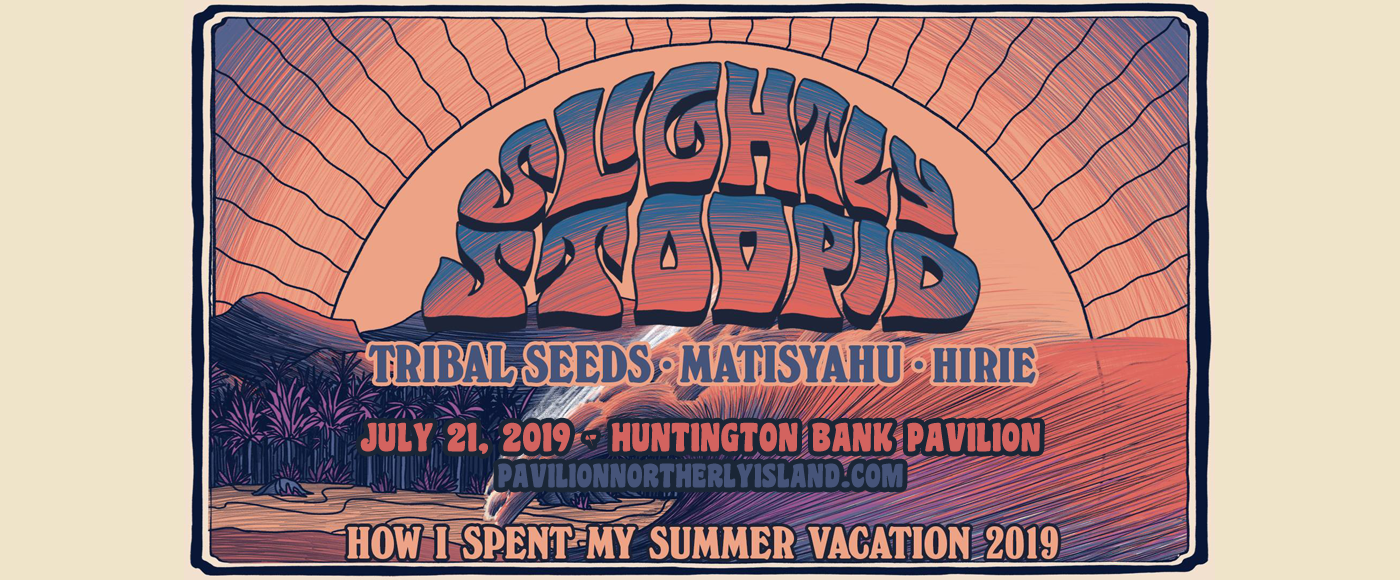 Slightly Stoopid at Huntington Bank Pavilion at Northerly Island