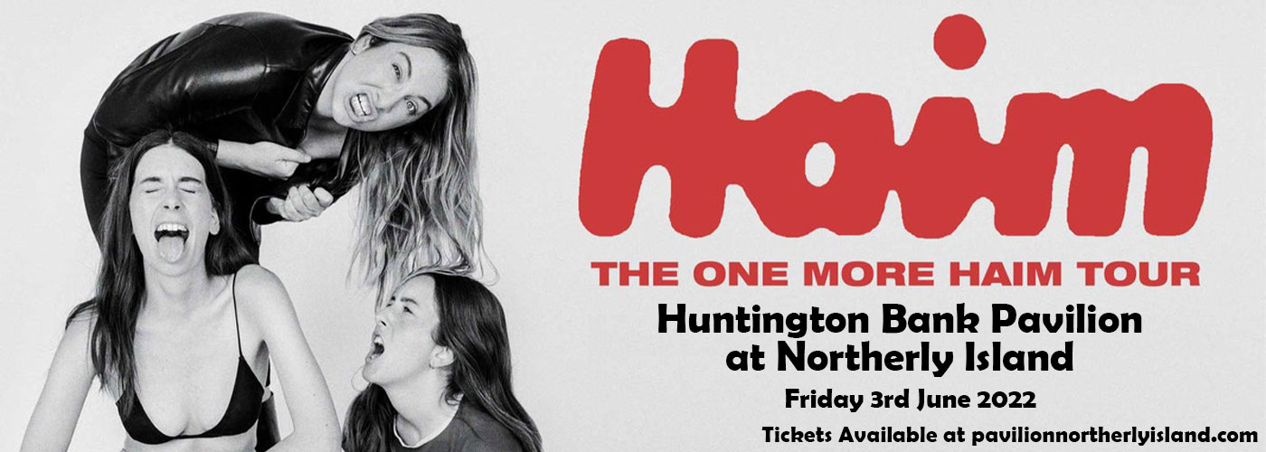 Haim at Huntington Bank Pavilion at Northerly Island