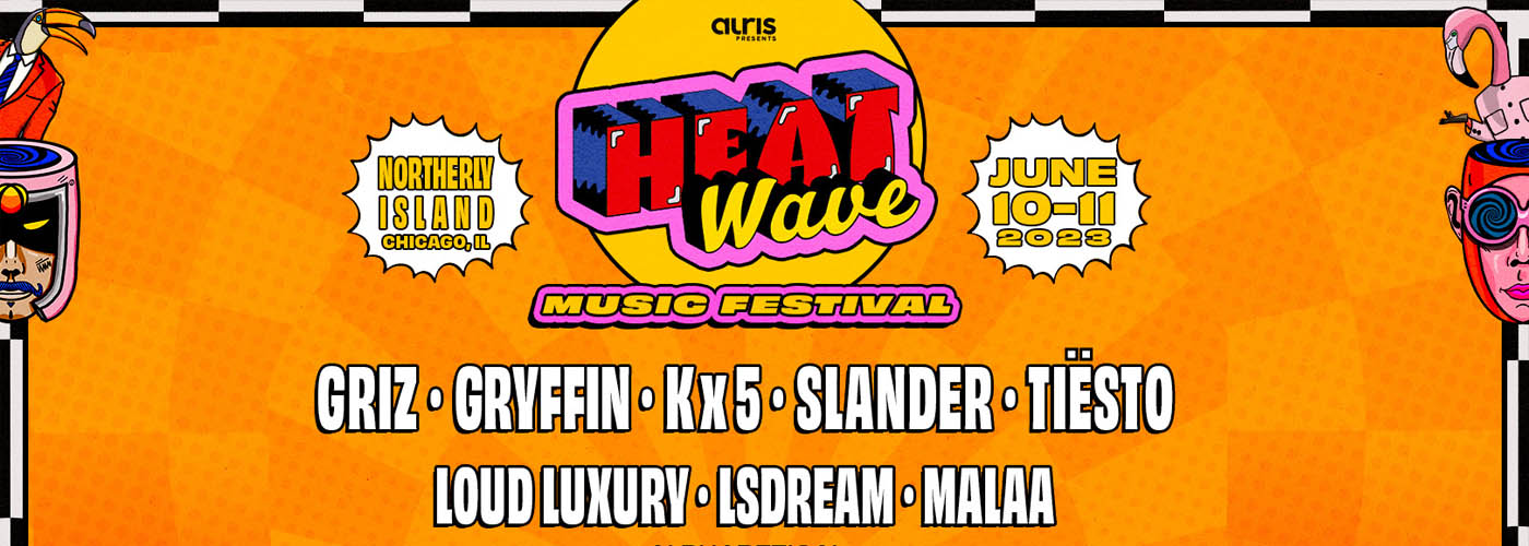 Heatwave Music Festival: Griz, Gryffin, Slander & Tiesto - 2 Day Pass at Huntington Bank Pavilion at Northerly Island